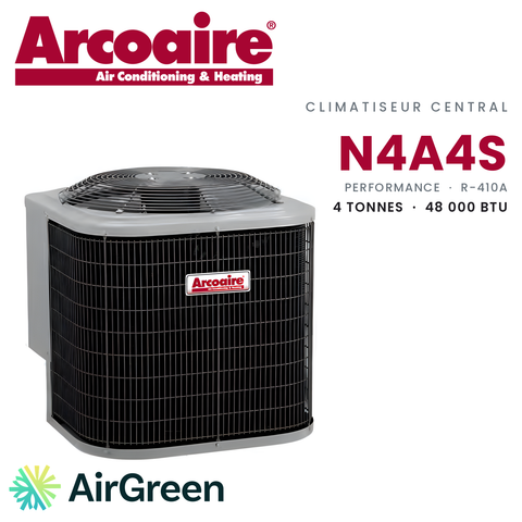 Climatiseur central Arcoaire N4A4S Performance N4A4S48AKANA, 4 tonnes (48 000 BTU/h) — installation par AirGreen à Montréal, Laval, Longueuil, Rive-Sud et Rive-Nord
