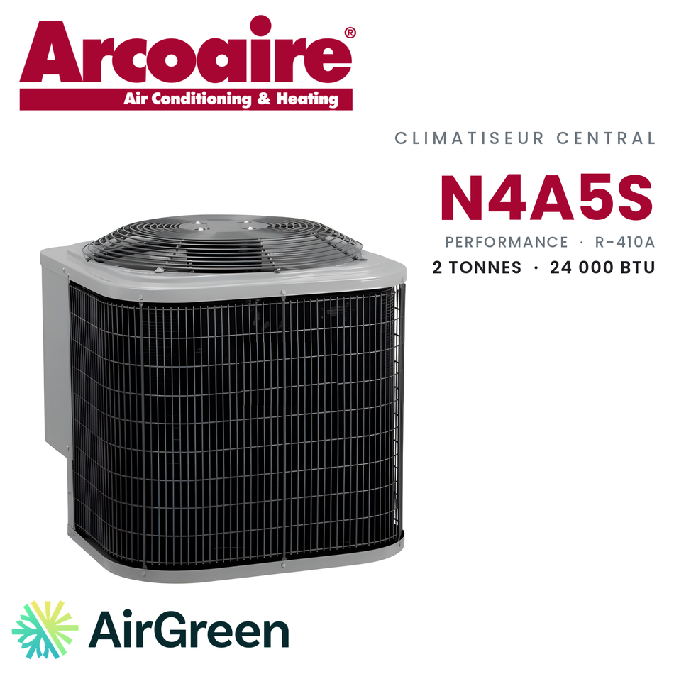 Climatiseur central Arcoaire N4A5S Performance N4A5S24AKAWA, 2 tonnes (24 000 BTU/h) — installation par AirGreen à Montréal, Laval, Longueuil, Rive-Sud et Rive-Nord