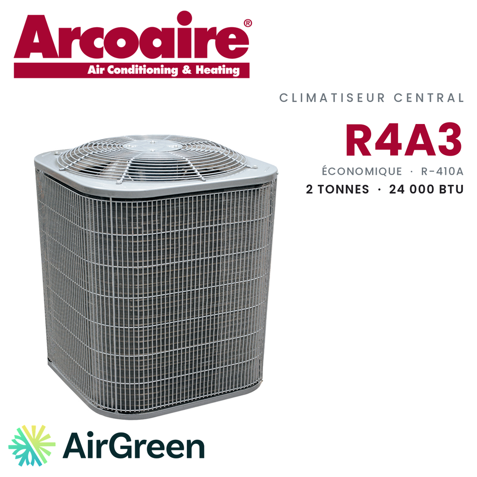 Climatiseur central Arcoaire R4A3 Économique R4A324BKA, 2 tonnes (24 000 BTU/h) — installation par AirGreen à Montréal, Laval, Longueuil, Rive-Sud et Rive-Nord