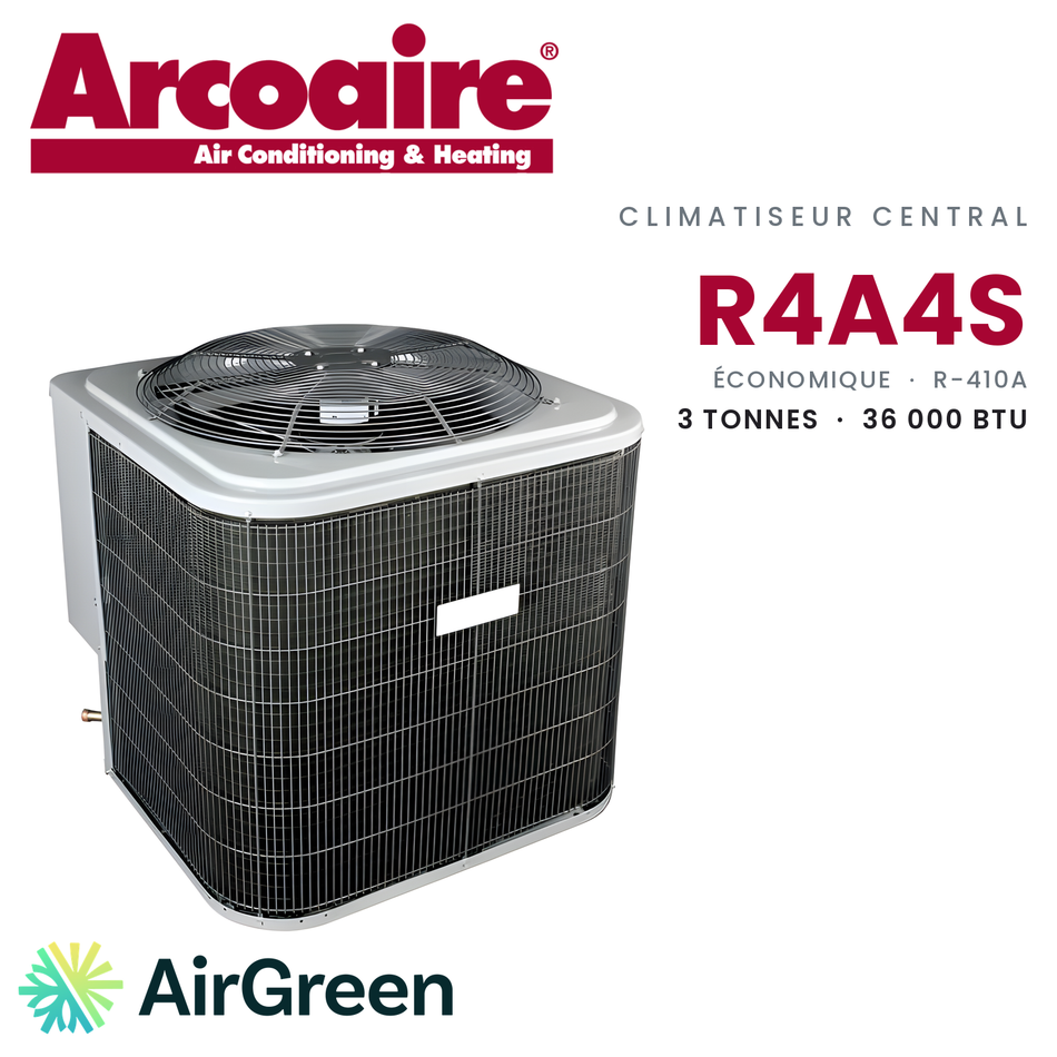 Climatiseur central Arcoaire R4A4S Économique R4A4S36AKANA, 3 tonnes (36 000 BTU/h) — installation par AirGreen à Montréal, Laval, Longueuil, Rive-Sud et Rive-Nord