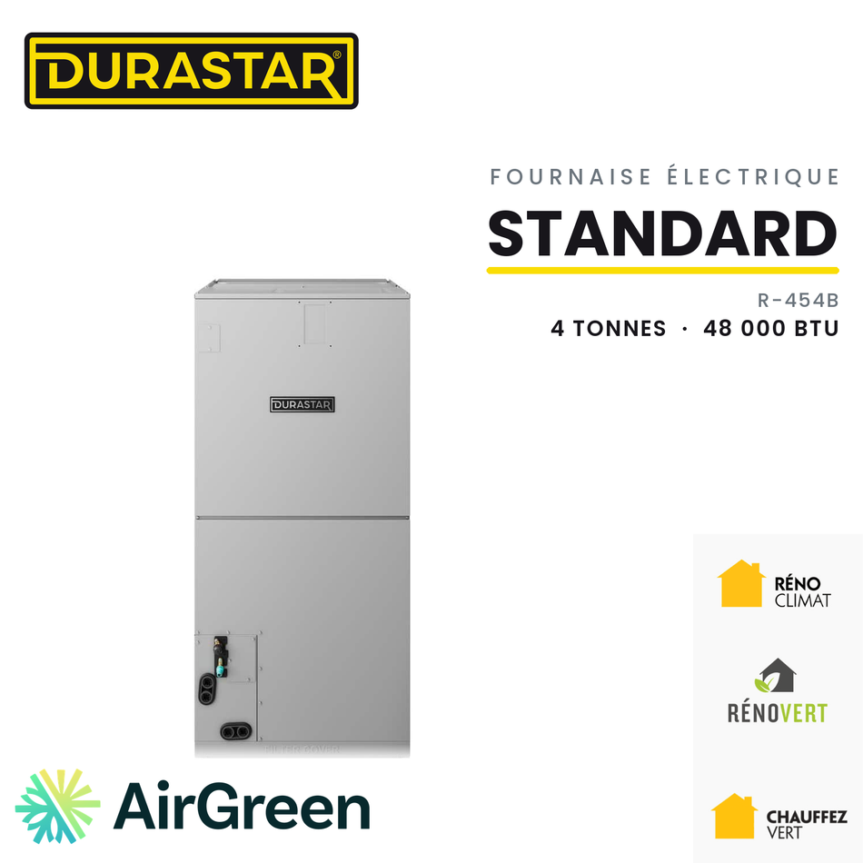 Fournaise Électrique DURASTAR Standard | 4 Tonnes - 48000 BTU - R454B — installée par AirGreen à Montréal, Laval, Longueuil, Rive-Sud et Rive-Nord