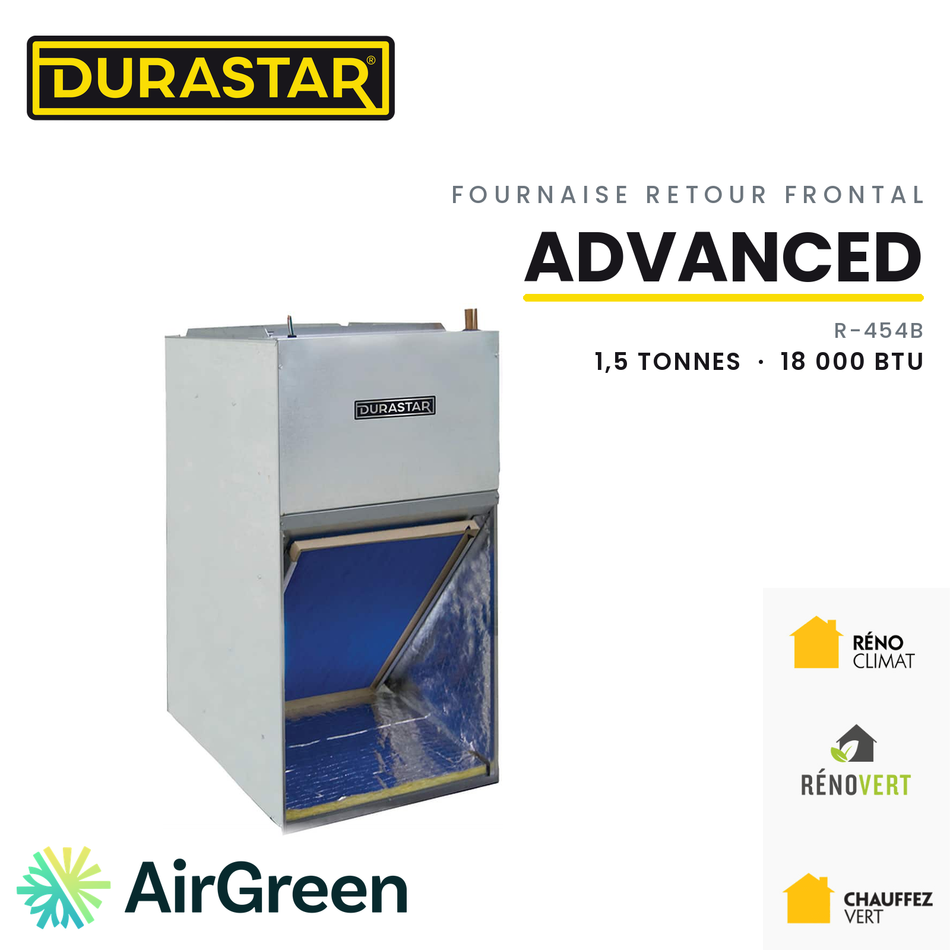 Fournaise Électrique Retour Frontal DURASTAR Advanced | 1.5 Tonnes - 18000 BTU - R454B — installée par AirGreen à Montréal, Laval, Longueuil, Rive-Sud et Rive-Nord