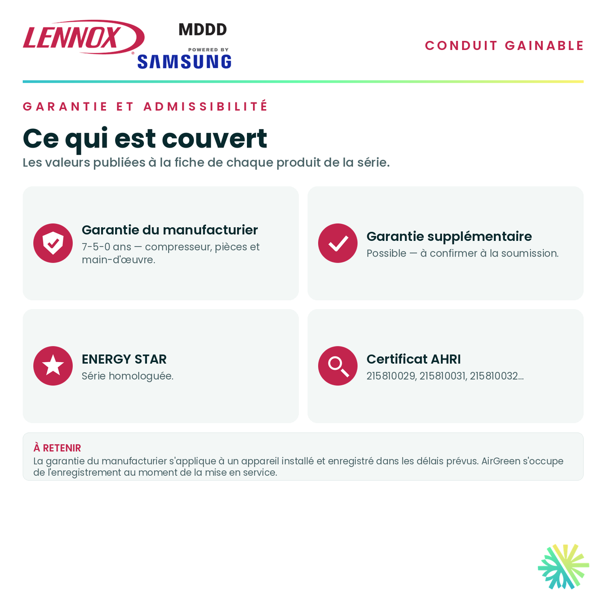 Garantie du manufacturier, garantie supplémentaire, homologation ENERGY STAR et admissibilité de la série · Conduit Gainable LENNOX MDDD 36 000 BTU · AirGreen, Montréal, Laval, Longueuil, Rive-Sud et Rive-Nord