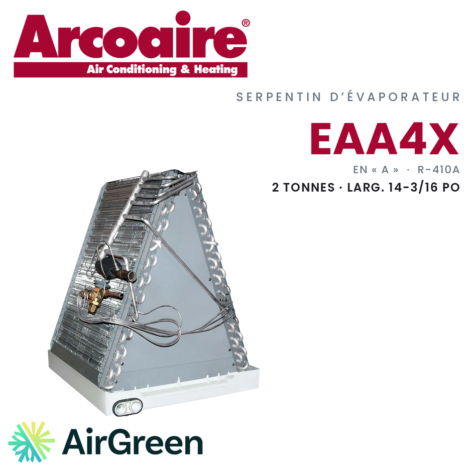 Serpentin d’évaporateur Arcoaire EAA4X EAA4X24L14A, 2 t · larg. 14-3/16 po — installation par AirGreen à Montréal, Laval, Longueuil, Rive-Sud et Rive-Nord