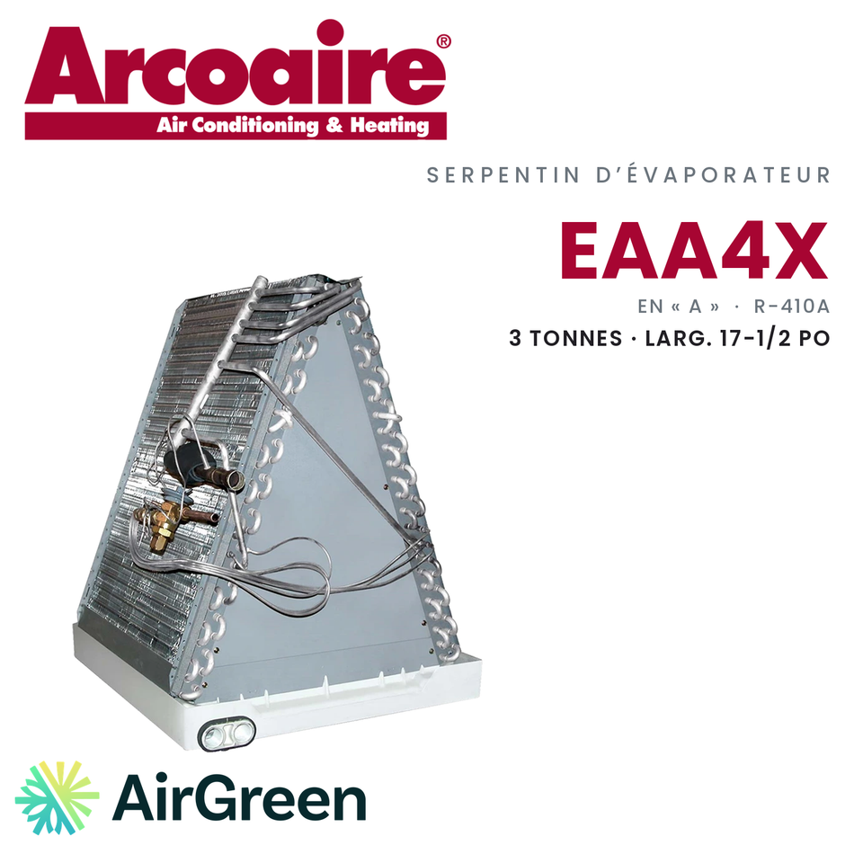 Serpentin d’évaporateur Arcoaire EAA4X EAA4X36L17A, 3 t · larg. 17-1/2 po — installation par AirGreen à Montréal, Laval, Longueuil, Rive-Sud et Rive-Nord