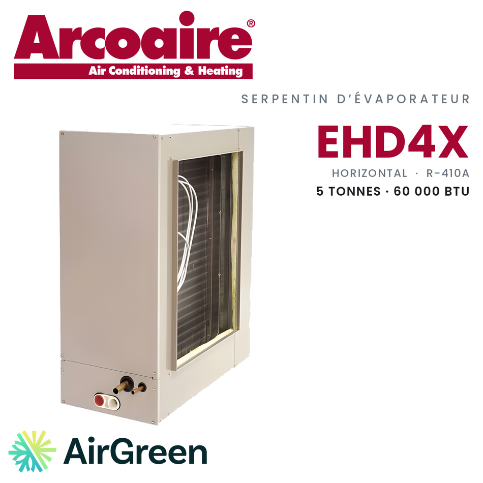 Serpentin d’évaporateur Arcoaire EHD4X EHD4X60AAL, 5 t · 60 000 BTU — installation par AirGreen à Montréal, Laval, Longueuil, Rive-Sud et Rive-Nord