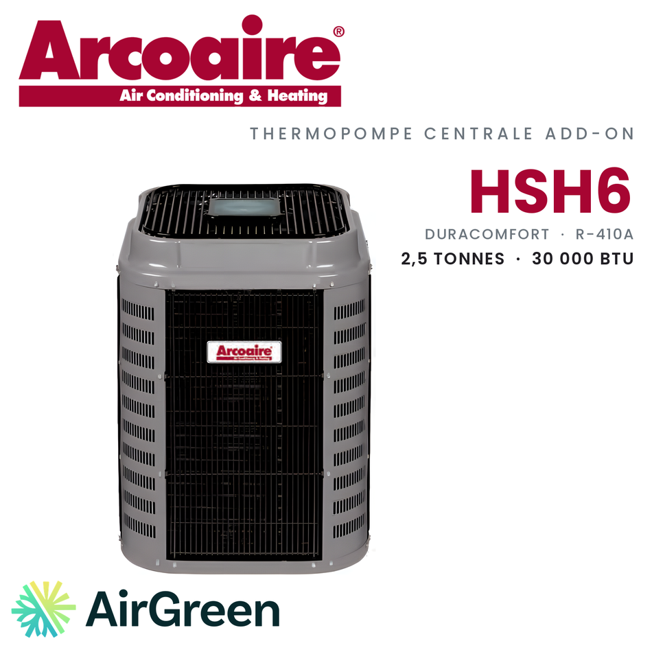 Thermopompe centrale ADD-ON Arcoaire HSH6 de 2,5 tonnes, 30 000 BTU au R-410A : unité extérieure