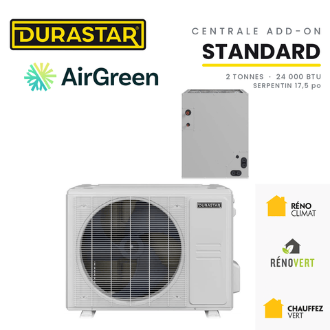 Thermopompe Centrale ADD-ON DURASTAR Standard | 2 Tonnes - 24000 BTU (Serpentin 17,5 po) - R454B — installée par AirGreen à Montréal, Laval, Longueuil, Rive-Sud et Rive-Nord
