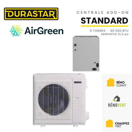 Thermopompe Centrale ADD-ON DURASTAR Standard | 5 Tonnes - 60000 BTU (Serpentin 21,5 po) - R454B — installée par AirGreen à Montréal, Laval, Longueuil, Rive-Sud et Rive-Nord