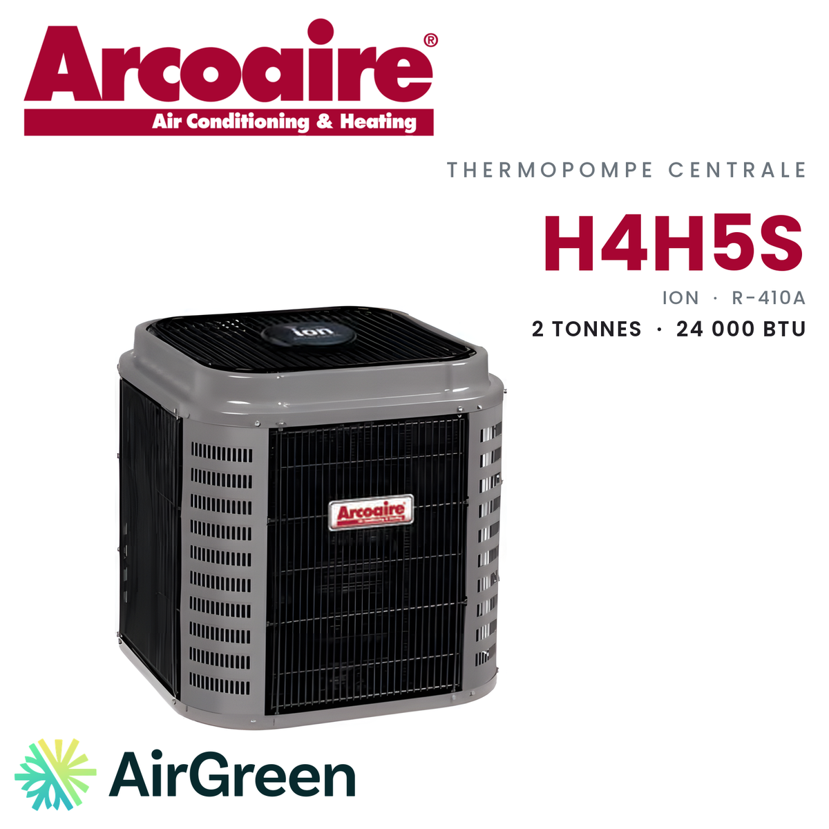 Thermopompe centrale Arcoaire H4H5S de 2 tonnes, 24 000 BTU au R-410A : unité extérieure