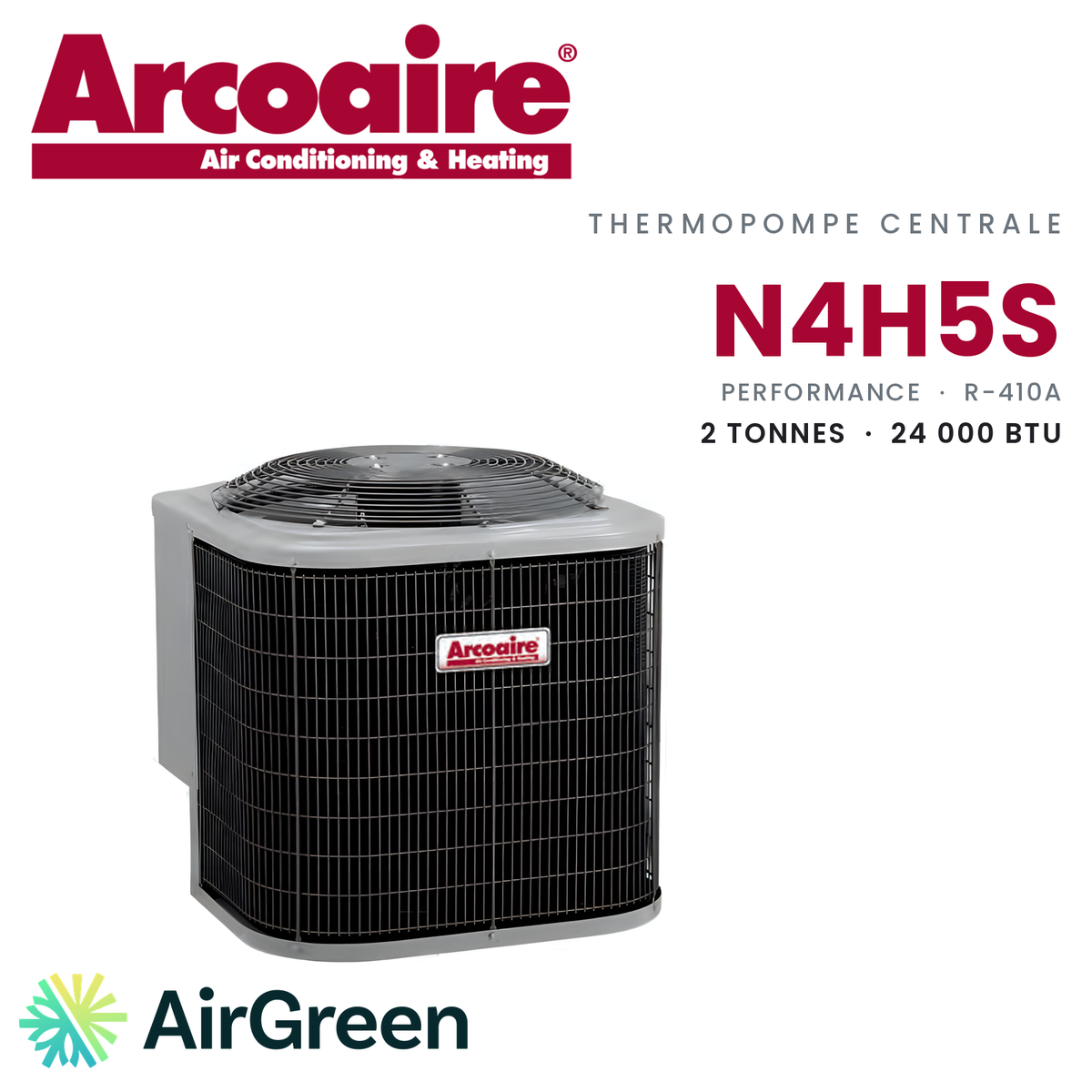 Thermopompe centrale Arcoaire N4H5S de 2 tonnes, 24 000 BTU au R-410A : unité extérieure