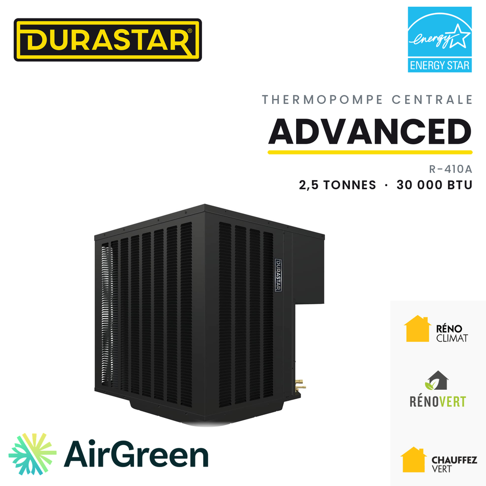 Thermopompe Centrale DURASTAR Advanced | 2.5 Tonnes - 30000 BTU - R410A — installée par AirGreen à Montréal, Laval, Longueuil, Rive-Sud et Rive-Nord