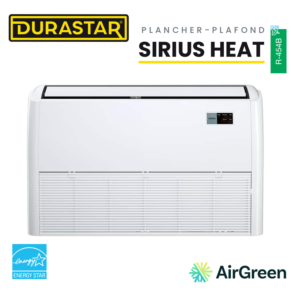 Thermopompe Plancher-Plafond DURASTAR Sirius Heat | 24000 BTU - R454B — installée par AirGreen à Montréal, Laval, Longueuil, Rive-Sud et Rive-Nord