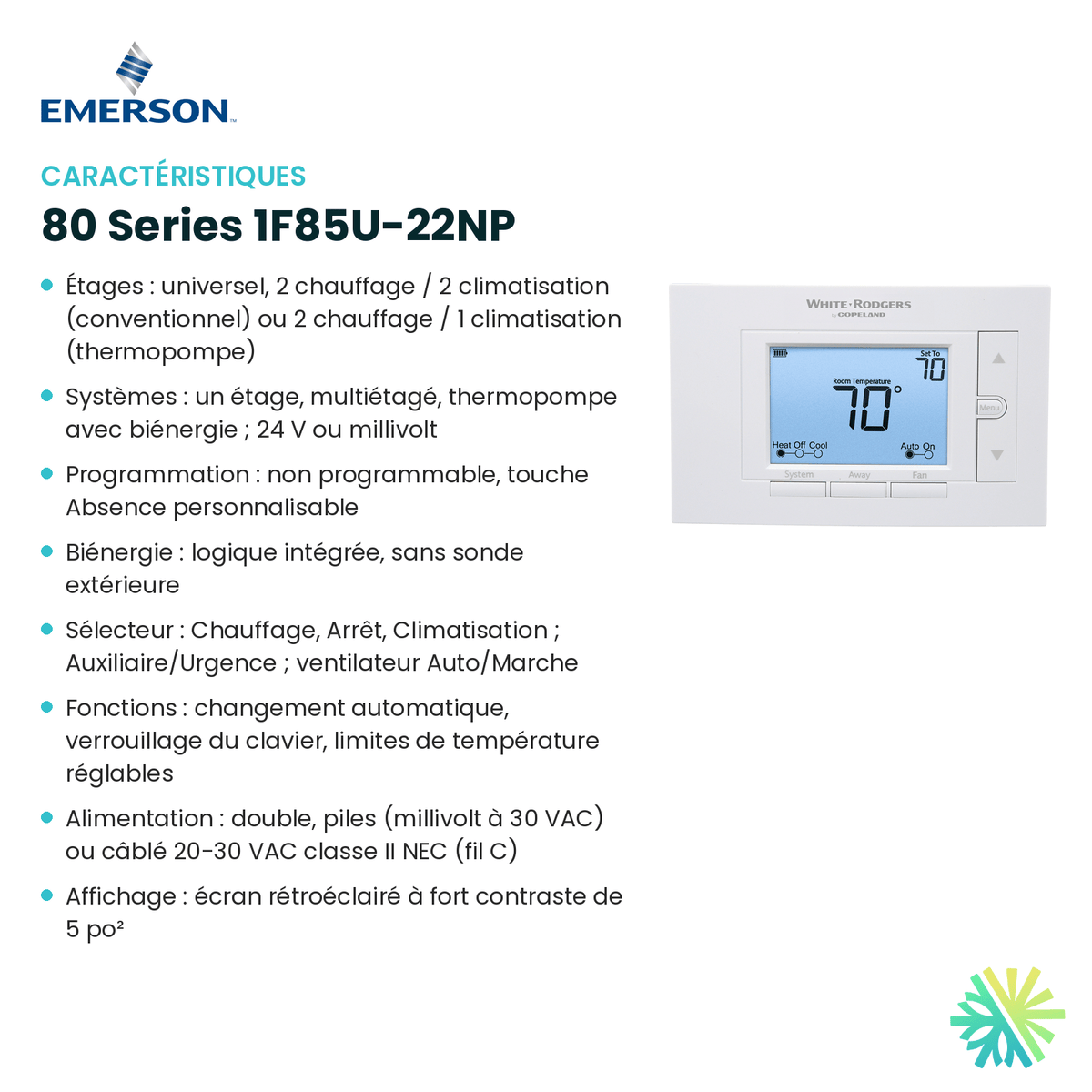 Fiche technique : Thermostat EMERSON 80 Series 1F85U-22NP — AirGreen, Montréal, Laval, Longueuil, Rive-Sud et Rive-Nord